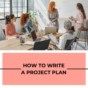 HOW TO WRITE A PROJECT PLAN - makedaandrews