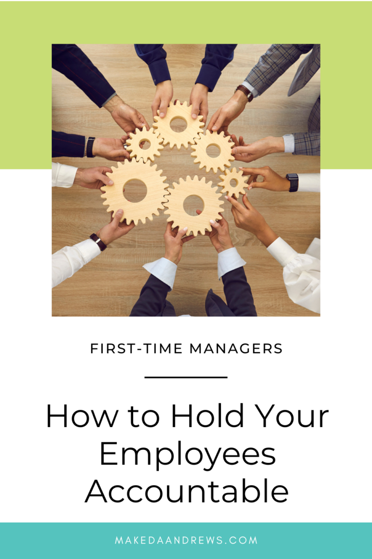 How to Hold Employees Accountable as a First-Time Manager