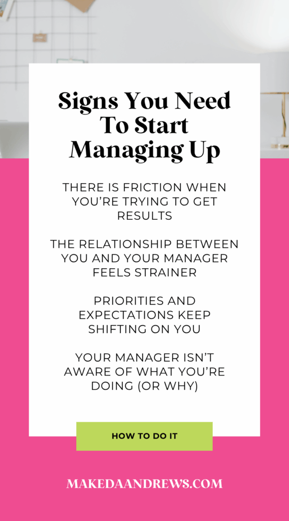 signs you need to start managing your boss
